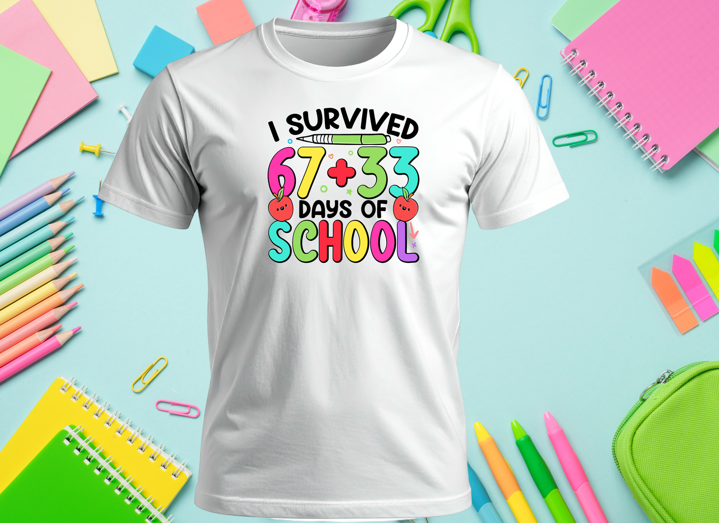 I Survived 67 + 33 Days of School Youth Shirt